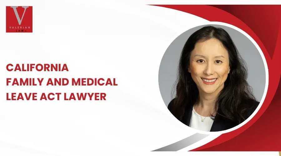 california family and medical leave act lawyer